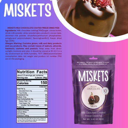 MISKETS MILK CHOCOLATE COATED FREEZE DRIED FIGS
